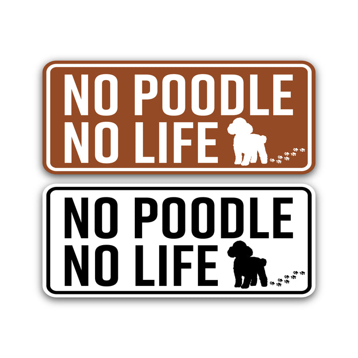 NO POODLE NO LIFE　(dogsticker0004poodle)