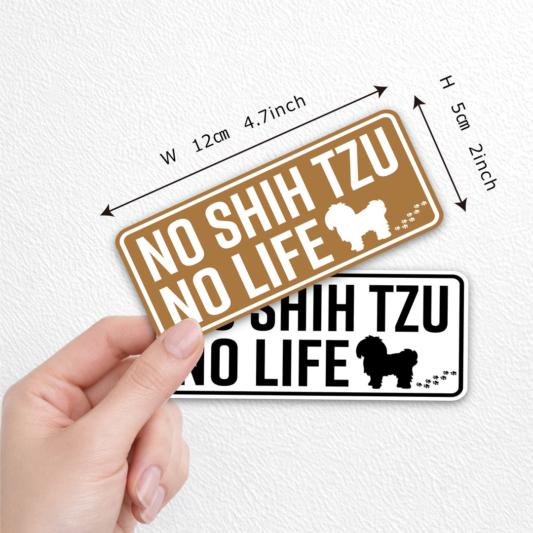 NO SHIHTZU NO LIFE　(dogsticker0008shihtzu)