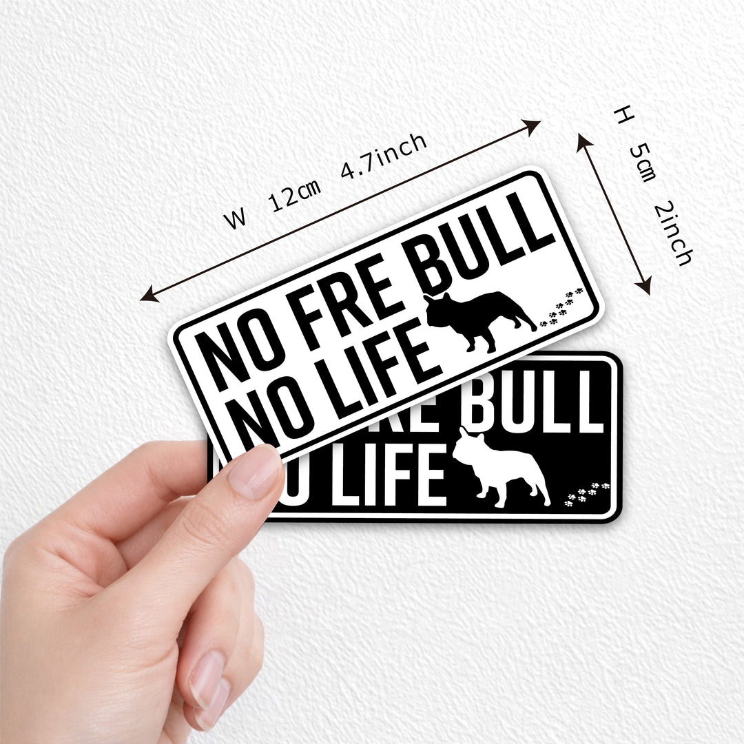 NO FREBULL NO LIFE　(dogsticker0011frebull)