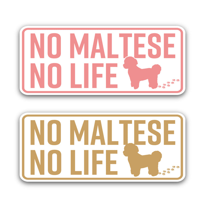 NO MALTESE NO LIFE　(dogsticker0013maltese)